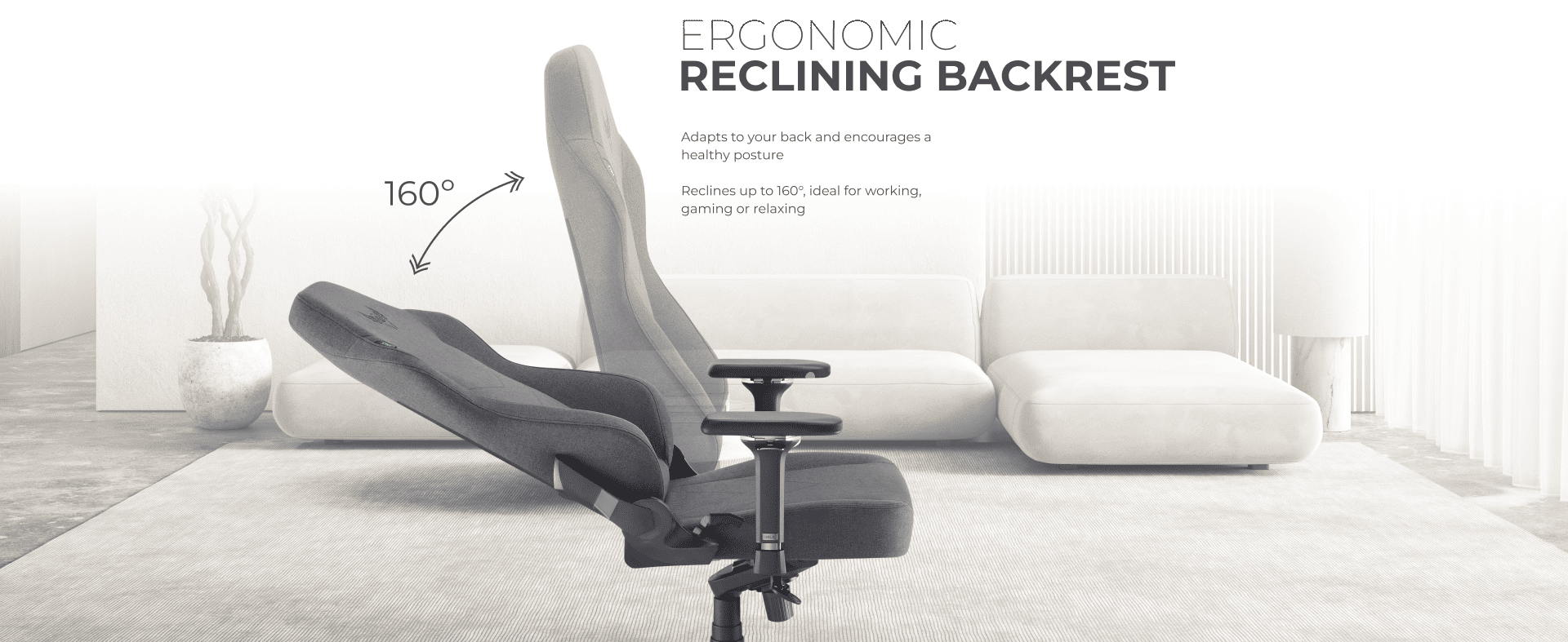 Ergonomic backrest reclining to 160&deg; to adjust posture
